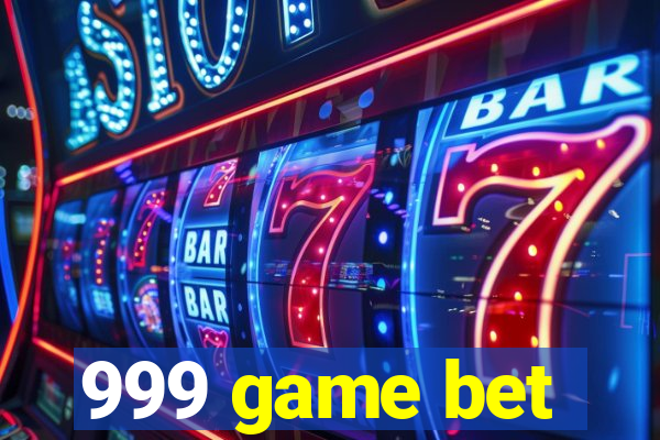 999 game bet